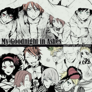 My Goodnight in Ashes
