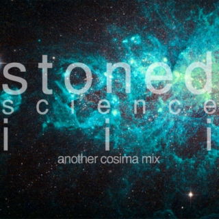 stoned science iii