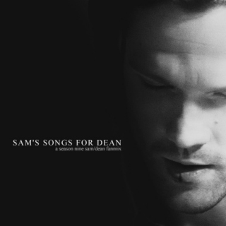 sam's songs for dean