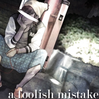 a foolish mistake