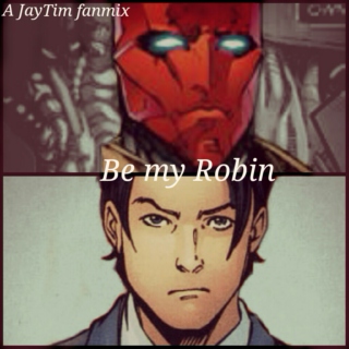 Be my Robin