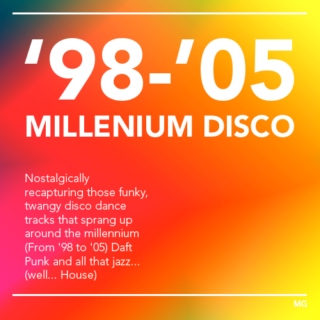 '98 to '05 - Millennium Disco