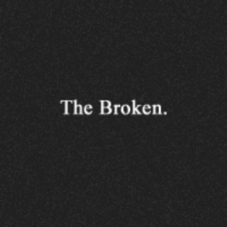 The Broken | TMR Fanmix
