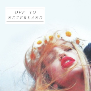 Off to neverland; 