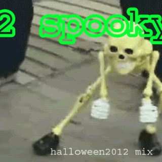 2spooky: a halloween mix