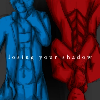 losing your shadow