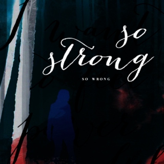 so strong / so wrong
