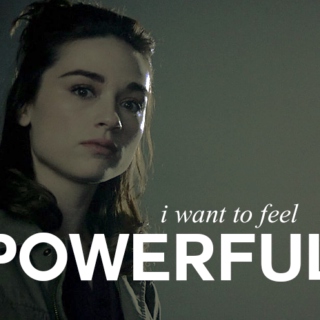 i want to feel powerful