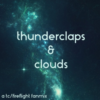 Thunderclaps & Clouds