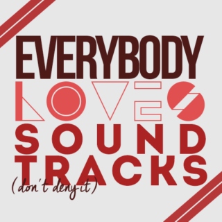 Everybody Loves Soundtracks