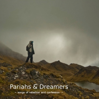 Pariahs & Dreamers