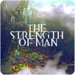 The Strength of Man