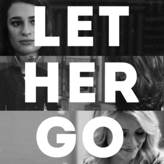 let her go