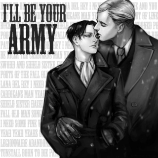 i'll be your army