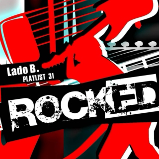 Lado B. Playlist 31 - ROCKED