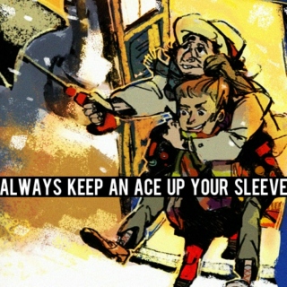 Always Keep An Ace Up Your Sleeve