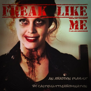 Freak Like Me | An Abaddon Fanmix