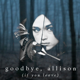 goodbye, allison
