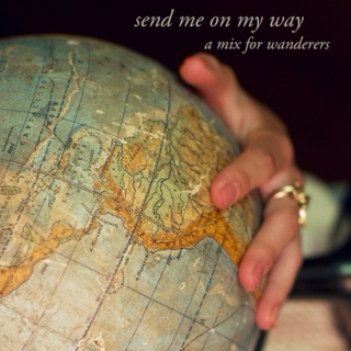 send me on my way