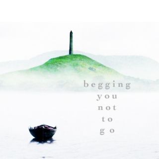 Begging You Not To Go- Merlin&Arthur