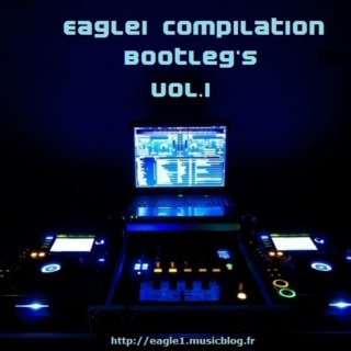 Eagle1 Compilation Bootleg Vol.1