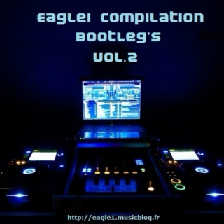 Eagle1 Compilation Bootleg's Vol.2
