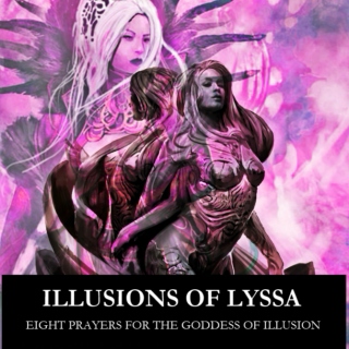 Illusions of Lyssa