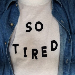 sadly tired