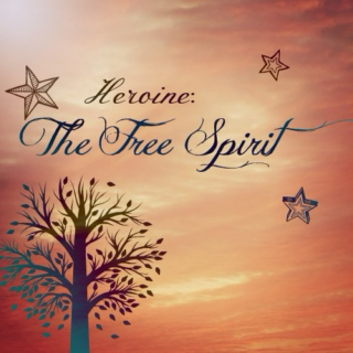 Heroine: The Free Spirit
