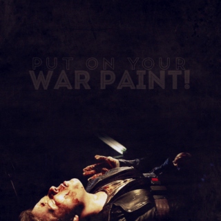 Put on your war paint