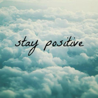 Stay Positive 