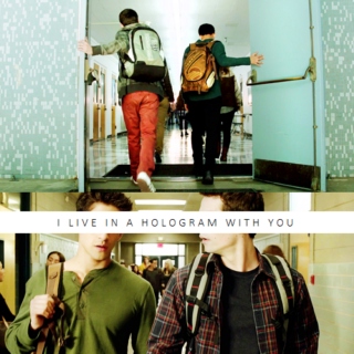 i live in a hologram with you