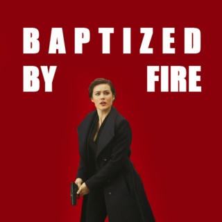 Baptized by fire