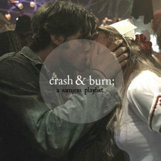 crash & burn;
