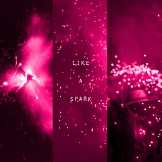 like a spark