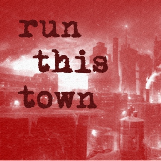 run this town