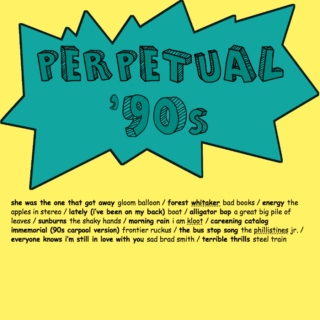 perpetual '90s