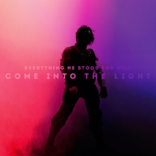 come into the light