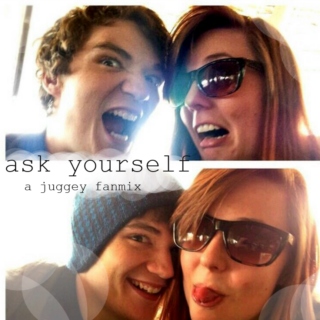 ♡ ask yourself ♡