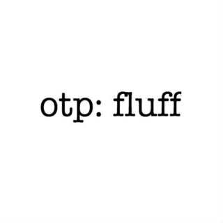 otp: soundtrack: fluff