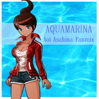 Aquamarina ♥ Aoi Asahina Fanmix