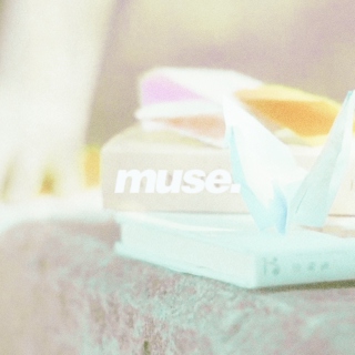 muse. for your inspiration.