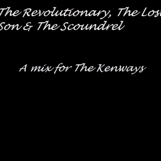 The Revolutionary, The Lost Son and The Scoundrel 