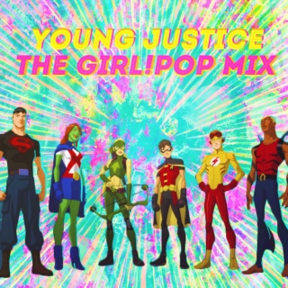 YOUNG JUSTICE: the indiegirl!pop mix