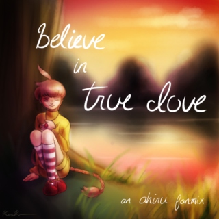 believe in true love - an ahiru fanmix