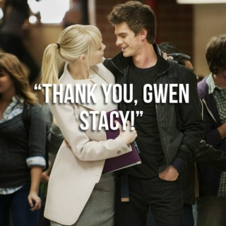 "Thank you, Gwen Stacy!"