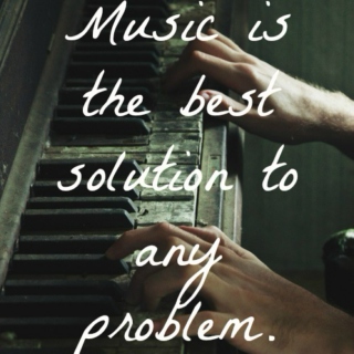 music is the best solution to any problem