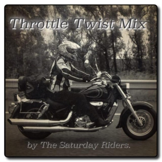 Saturday Riders Throttle Twist Mix