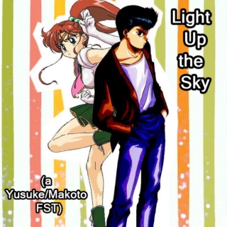 Light Up the Sky (a Yusuke/Makoto FST)