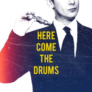 Here Come The Drums